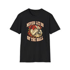 Never Let Go T-Shirt