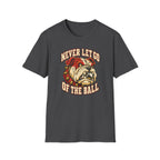 Never Let Go T-Shirt