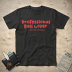 Ball Loser T-Shirt