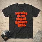 Mediocre-Ness T-Shirt