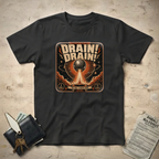 Drain Drain T-Shirt