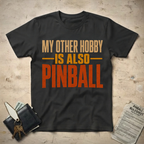 Pinball Hobby T-Shirt