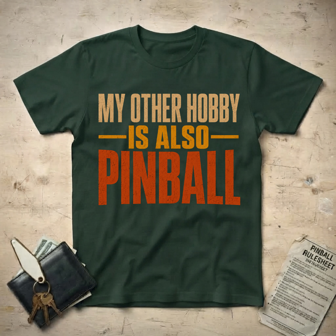 Pinball Hobby T-Shirt