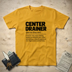 Center DrainerT-Shirt