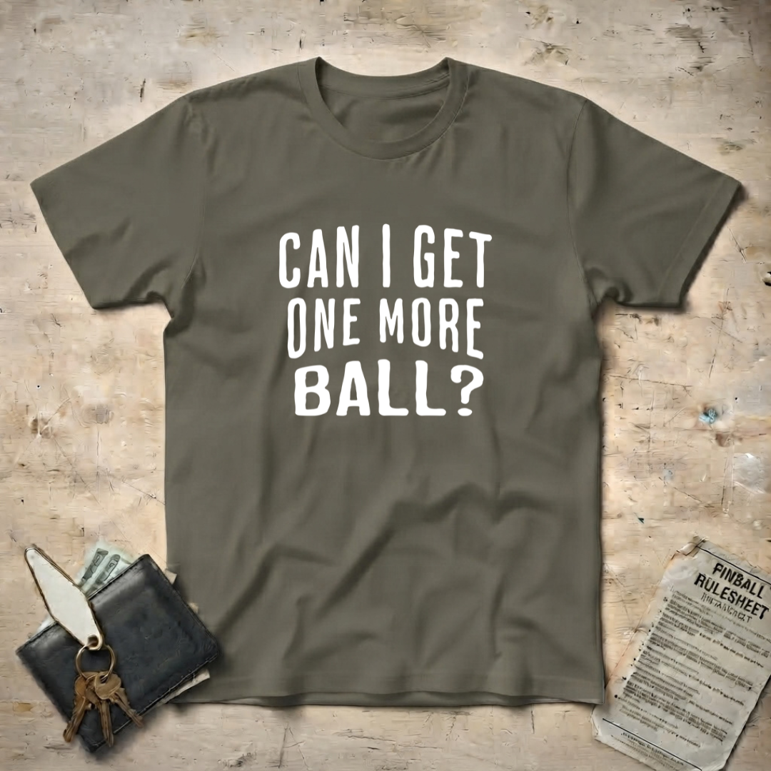 One More Ball T-Shirt