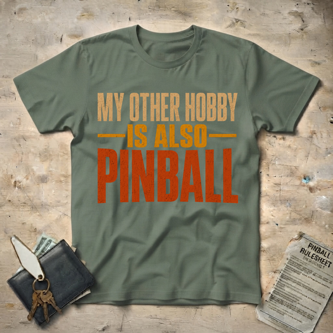 Pinball Hobby T-Shirt