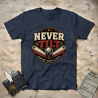 Never Tilt T-Shirt