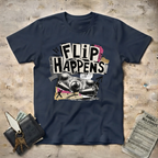 Flip Happens T-Shirt