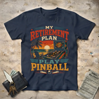 Retirement Play Pinball T-Shirt