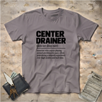 Center DrainerT-Shirt