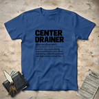 Center DrainerT-Shirt