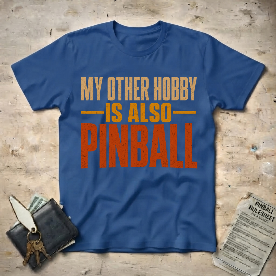 Pinball Hobby T-Shirt