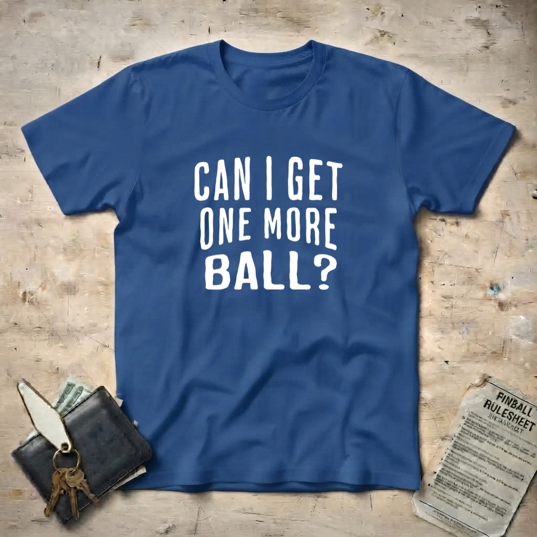 One More Ball T-Shirt