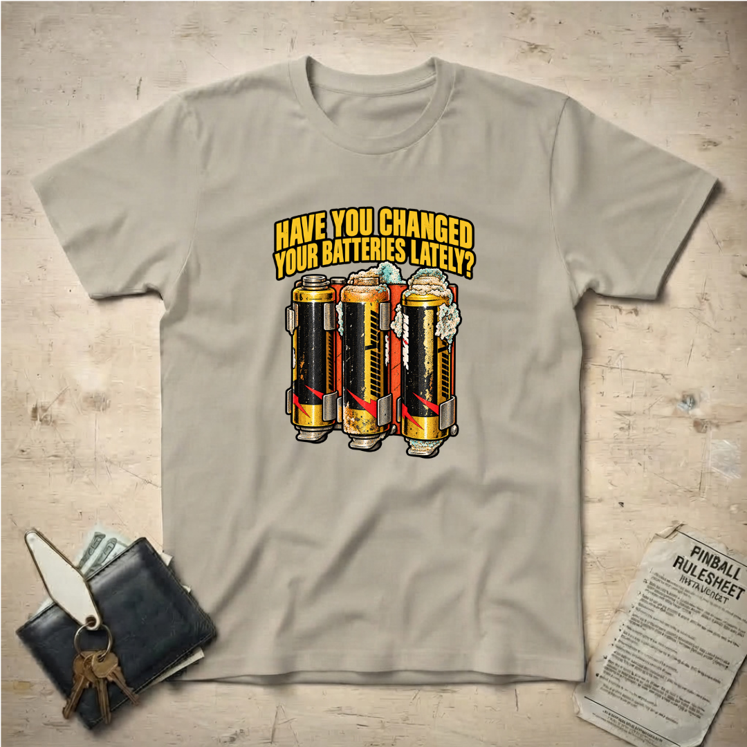 Changed Batteries T-Shirt