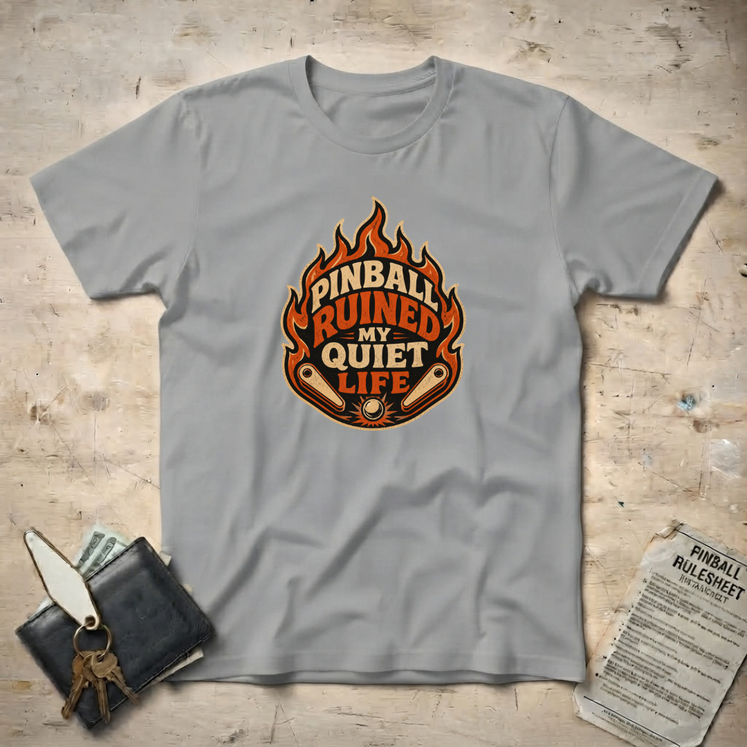 Ruined my Quiet T-Shirt