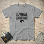 Espresso and EM T-Shirt