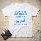 Be Patient T-Shirt