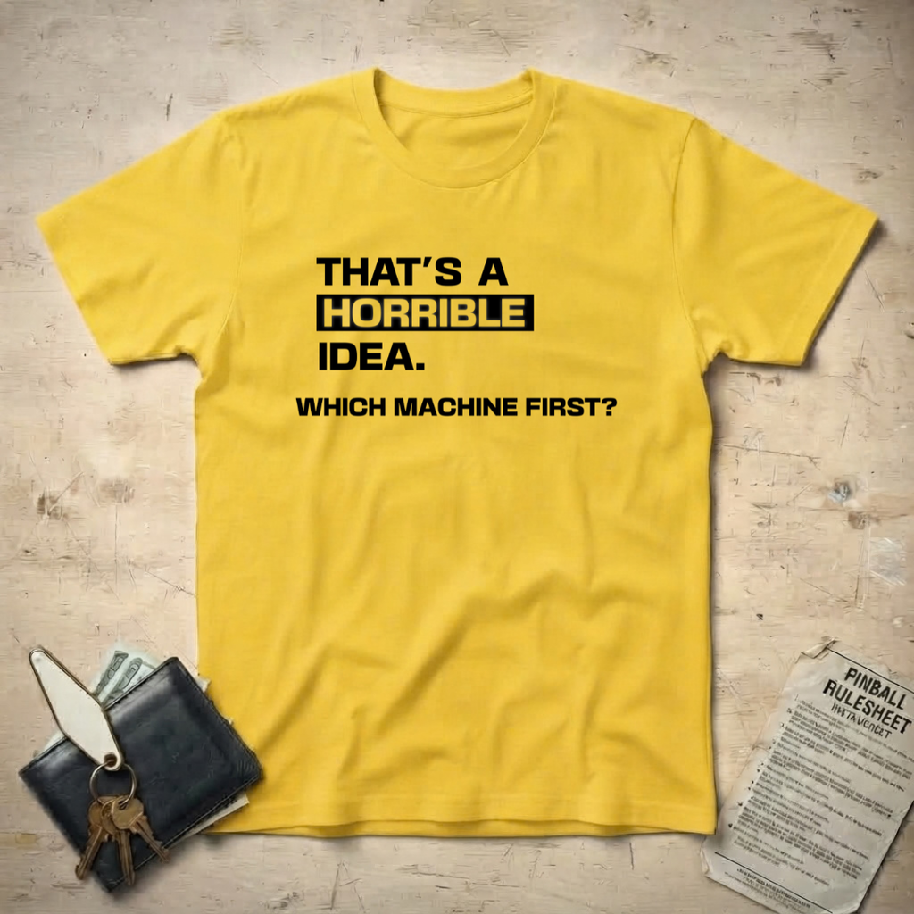 Horrible Idea T-Shirt